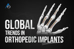 Global Trends In Orthopedic Implants: Where Innovation Meets Demand