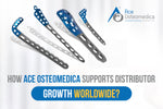 How Ace Osteomedica Supports Distributor Growth Worldwide?