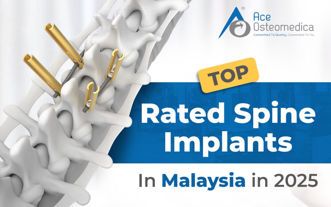Top-Rated Spine Implants in Malaysia in 2025