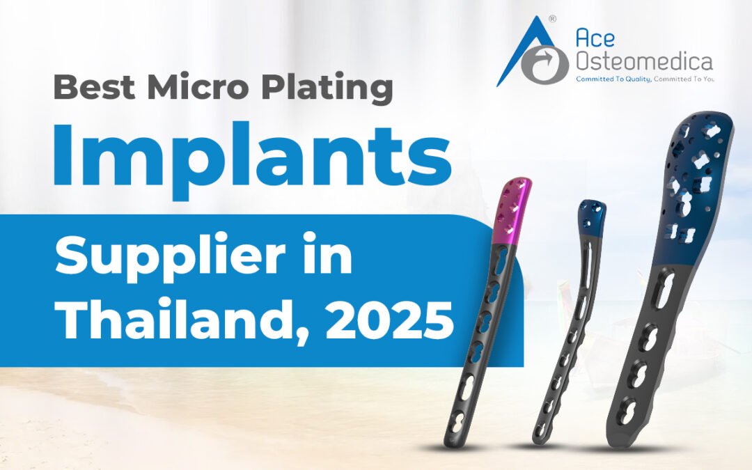 Best Micro Plating Implant Suppliers in Thailand, 2025